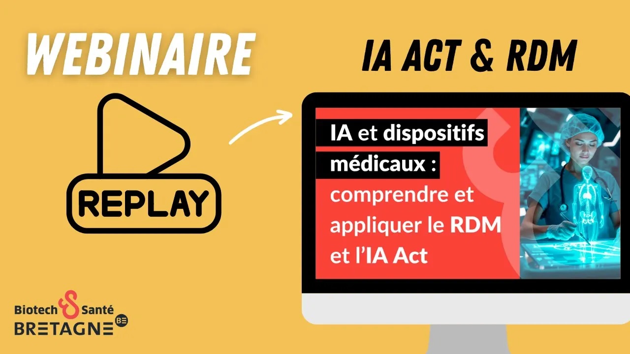[replay] IA et dispositifs médicaux : comprendre et appliquer le RDM et ...